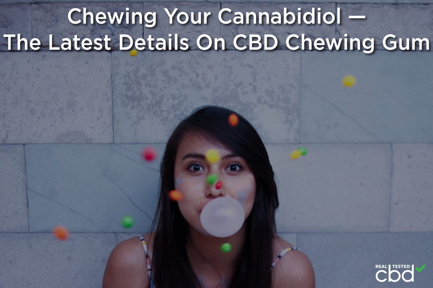 Chewing Your Cannabidiol — The Latest Details On Cbd Chewing Gum