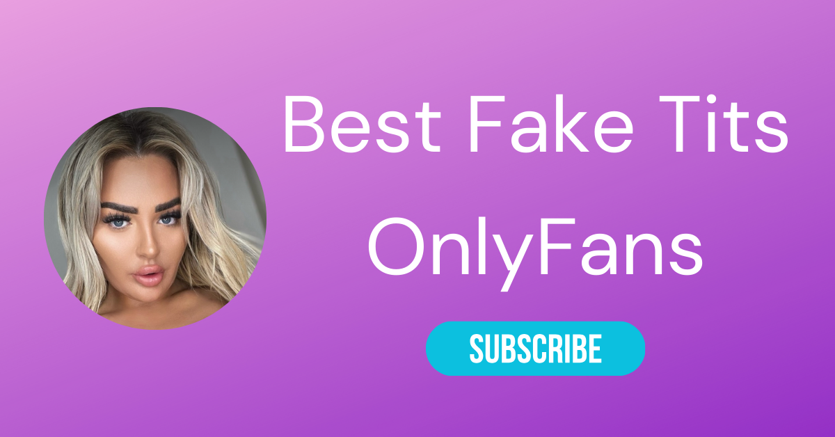 Best Fake Tits OnlyFans LAW