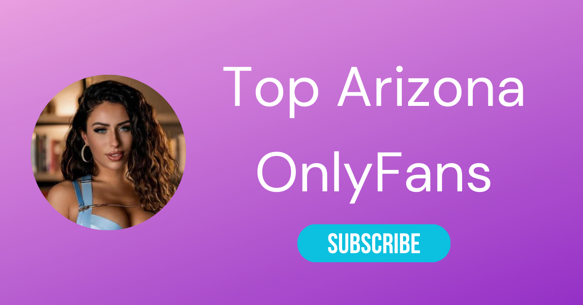 Top Arizona OnlyFans LAW