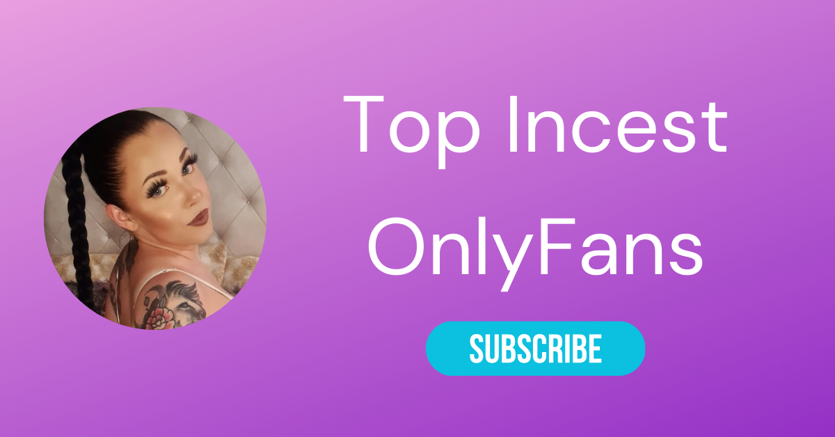 Top Incest OnlyFans LAW