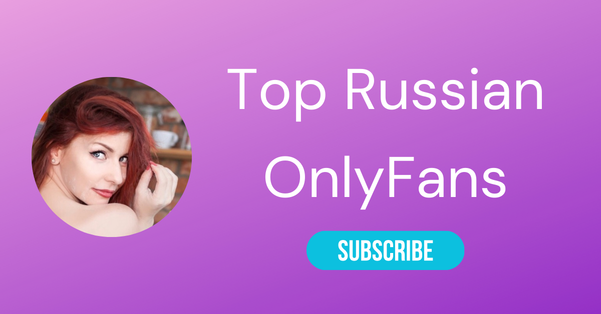 Top Russian OnlyFans LAW