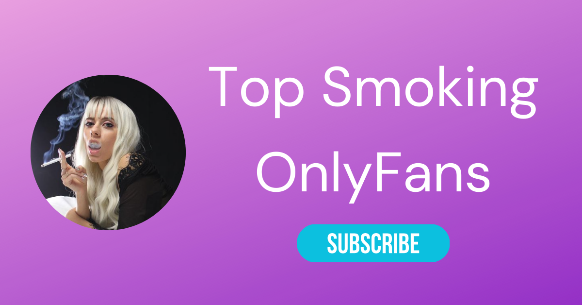 Top Smoking OnlyFans LAW