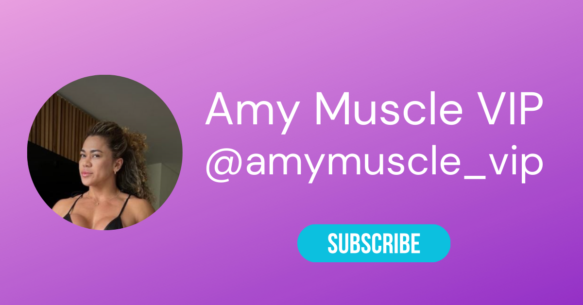 @amymuscle vip LAW